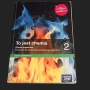 To jest chemia 2. Chemia organiczna. Podręcznik. Zakres podstawowy.