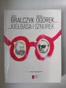 KIEŁBASA I SZNUREK - JERZY BRALCZYK, MICHAŁ OGÓREK
