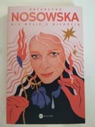 Katarzyna Nosowska Nie mylić z miłością