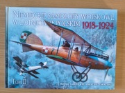 Niemieckie samoloty wojskowe w lotnictwie polskim 1918-1924 Tom II