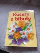 KWIATY Z BIBUŁY - Sigrid Wetzel-Maesmanns