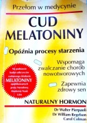 CUD MELATONINY Naturalny hormon Dr W.Pierpaoli Dr W.Regelson C.Colman