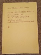 Kurs przygotowawczy z matematyki na uczelnie wyższe Włodarski, Hensz
