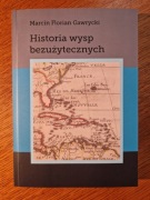 Marcin Florian Gawrycki Historia Wysp Bezużytecznych