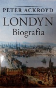 "Londyn. Biografia miasta", Ackroyd