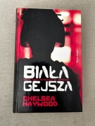 Chelsea Haywood - Biała Gejsza