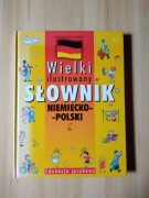 Wielki ilustrowany słownik niemiecko - polski 
