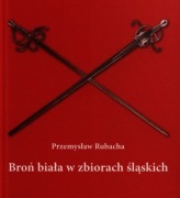 Broń biała w zbiorach śląskich