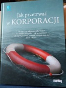,, Jak przetrwać w KORPORACJI"- Katarzyna Sroczyńska-Magazyn Coaching