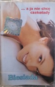 BIESIADA - ...a ja nie chcę czekolady - kaseta magnetofonowa, nieużywana87