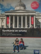 Spotkania ze sztuką Podręcznik do plastyki dla liceum i technikum