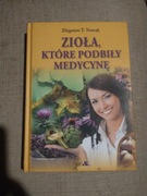 Zioła, które podbiły medycynę. Zbigniew T. Nowak