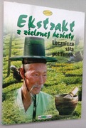 Ekstrakt z zielonej herbaty - Lecznicza siła polifenoli = Cieślińska