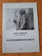 Stefan Themerson Świat jest bardziej skomplikowany niż nasze prawdy o nim