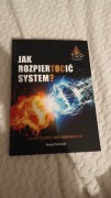Jak rozpiertocić system, Paweł Schmidt