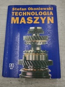 Technologia maszyn Stefan Okoniewski 