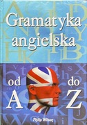 Gramatyka angielska od A do Z Philip Wilson