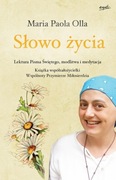 Słowo życia. Lektura Pisma Świętego, modlitwa i medytacja.