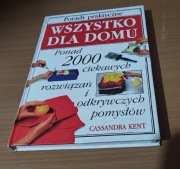 Cassandra Kent - Wszystko dla domu