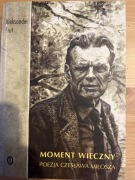 Aleksander Fiut, Moment wieczny. Poezja Milosza