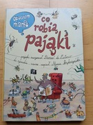 Opowiem ci mamo co robią pająki 