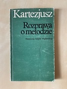 ROZPRAWA O METODZIE Kartezjusz