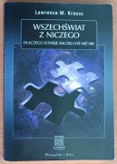 L. M. Krauss "Wszechświat z niczego. Dlaczego istnieje raczej coś niż nic"