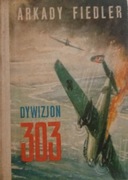 ARKADY FIEDLER - DYWIZJON 303