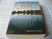 Dom nad rozlewiskiem Małgorzata Kalicińska Wysyłka