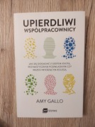Upierdliwi współpracownicy. Amy Gallo