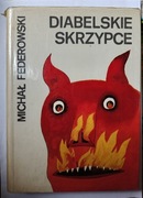 Diabelskie Skrzypce " Michał Federowski