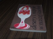 DESERY I NAPOJE W NASZEJ KUCHNII - A.SZCZEPAŃSKA