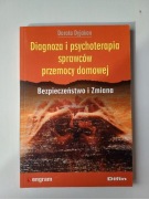 Diagnoza i psychoterapia sprawców przemocy domowej