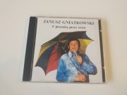 JANUSZ GNIATKOWSKI-  Z PIOSENKĄ PRZEZ ŚWIAT- CD 