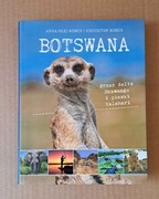 Botswana - Przez deltę Okawango i piaski Kalahari - Anna Olej-Kobus
