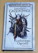 Pan lodowego ogrodu Tom IV cz.1