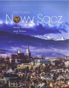 NOWY SĄCZ MOJE MIASTO MY TOWN PIOTR DROŹDZIK