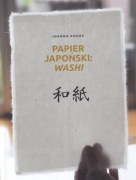 Papier japoński Washi Historia Technologia Sztuka