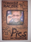 Pies na telewizję, Tomasz Raczek, 1998