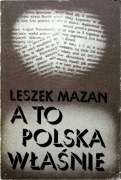 A to Polska właśnie Leszek Mazan książka antykwaryczna eseje historia
