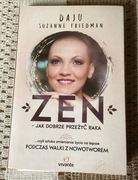 Zen -jak dobrze przeżyć raka, Daju Suzanne Friedman