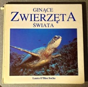 Ginące zwierzęta świata Laura O'Biso Socha.