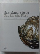 Na srebrnym koniu / Das Silberne Pferd