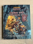 Warhammer Fantasy RPG - Ciężkie dni i niespokojne noce 
