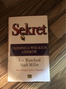 Sekret Tajemnica Wielkich Liderów Ken Blanchard