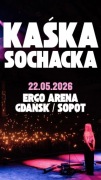 Bilet na koncert Kaśki Sochackiej Gdańsk Ergo Arena 22.05.2026