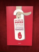 Nie bój się seksu czyli kochaj i rób co chcesz NOWA