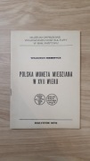 W. Niemirycz, Polska moneta miedziana w XVII wieku, Warszawa 1990