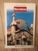 Miasta marzeń. Barcelona 