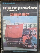 KSIĄŻKA SAM NAPRAWIAM ZASTAVA 1100P WKŁ 1988R.